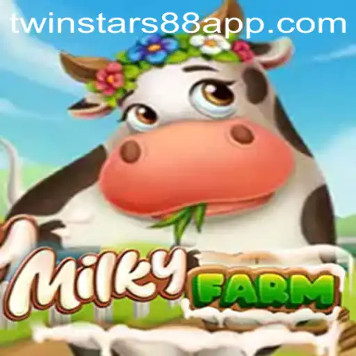 Discovering MilkyFarm: The Enchanting World of Twinstars 88